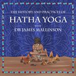 History and Practices of Hatha Yoga with Dr James Mallinson, The