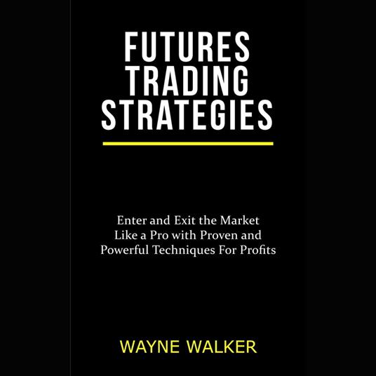 Futures Trading Strategies