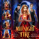 Complete Midnight Fire Series, The