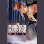 Mountain Man's Dog, The