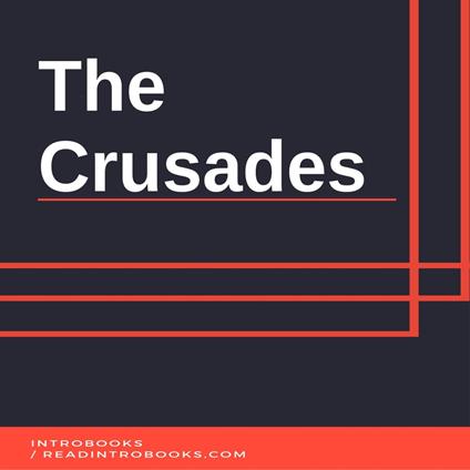 Crusades, The