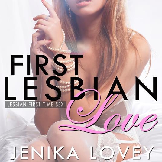 First Lesbian Love