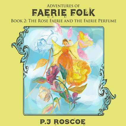 Rose Faerie, The