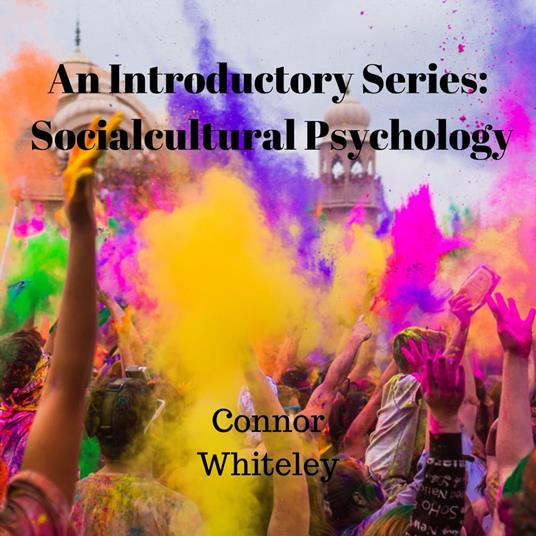 Sociocultural Approach to Behaviour, The