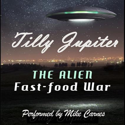 Alien Fast-Food War, The
