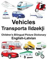 English-Latvian Vehicles Children's Bilingual Picture Dictionary