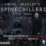 Doug Bradley's Spinechillers Volume Four