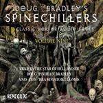 Doug Bradley's Spinechillers Volume Nine