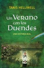 Un Verano con los Duendes: Una historia real