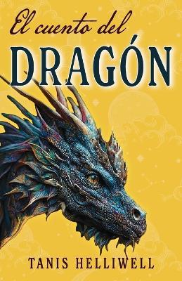 El cuento del dragón - Tanis Helliwell - cover