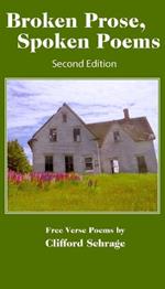 Broken Prose. Spoken Poems: Second Edition