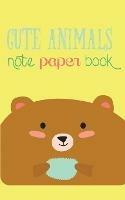 Cute Animals Note Paper Book: 120-page Scrap Paper Notebook for Recording Notes (5 x 8 Inches - Pocket-sized) - Journal Jungle Publishing - cover