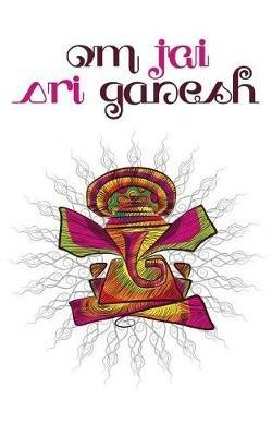 Om Jai Sri Ganesh: 200-page Writing Diary with Funky Ganesha Illustration (Hindu Elephant-headed Master of Wisdom and Intellect) and Bhajan / Kirtan Lyrics on the Cover (5 x 8 Inches / White / Compact) - The Mindful Word - cover