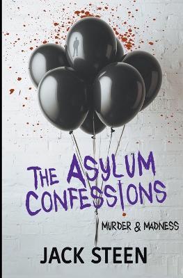 The Asylum Confessions 5 - Steen Jack - cover