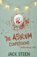 The Asylum Confessions: Merry and All That - Jack Steen - cover