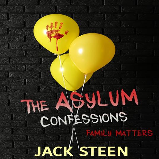 Asylum Confessions, The: Killer Families