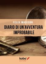 Diario di un'avventura improbabile