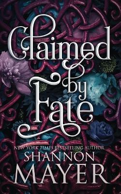 Claimed by Fate - Shannon Mayer - cover