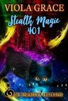 Stealth Magic 401 - Viola Grace - cover