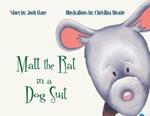 Matt the Rat in a Dog Suit