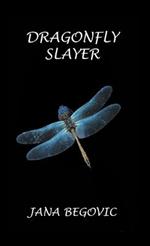 Dragonfly Slayer