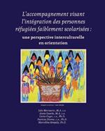 L'accompagnement visant l'intégration des personnes réfugiées faiblement scolarisées: une perspective interculturelle en orientation