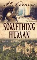 Something Human - A J Demas - cover
