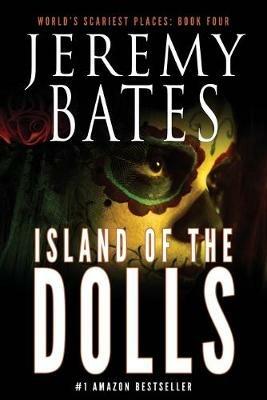 Island of the Dolls - Jeremy Bates - cover