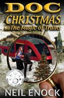 Doc Christmas and The Magic of Trains - Neil Enock - cover