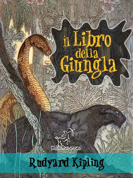 Il libro della giungla - Rudyard Kipling - ebook