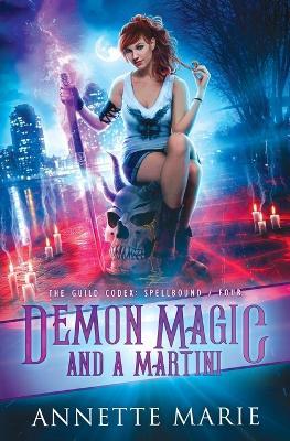 Demon Magic and a Martini - Annette Marie - cover
