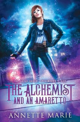 The Alchemist and an Amaretto - Annette Marie - cover