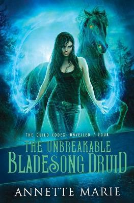 The Unbreakable Bladesong Druid - Annette Marie - cover