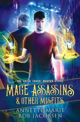 Mage Assassins & Other Misfits - Annette Marie,Rob Jacobsen - cover
