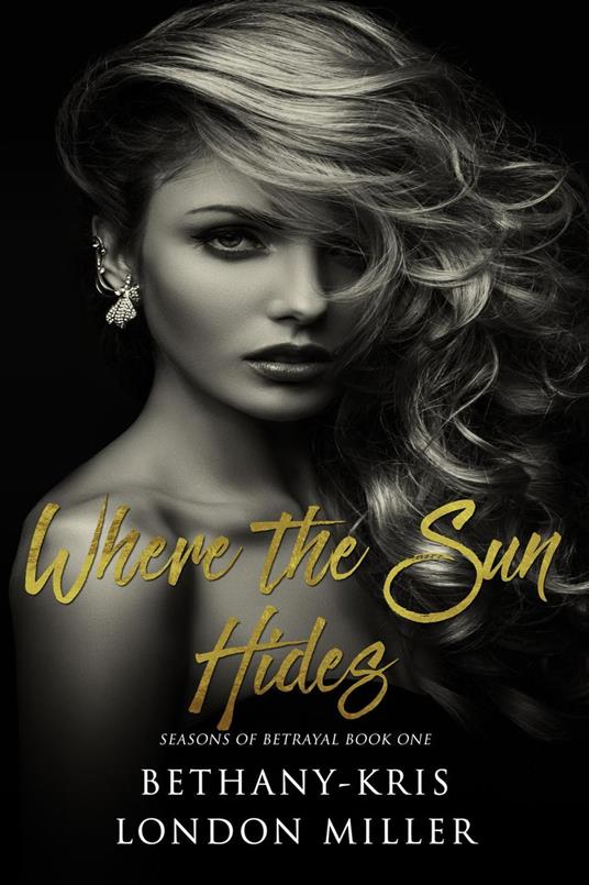 Where the Sun Hides - Bethany-Kris,London Miller - ebook