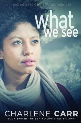 What We See - Charlene Carr - cover