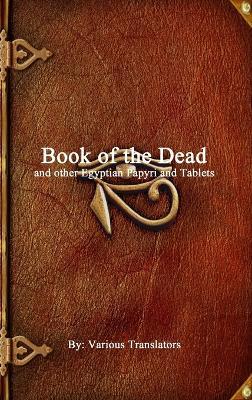 Book of the Dead: and other Egyptian Papyri and Tablets - cover