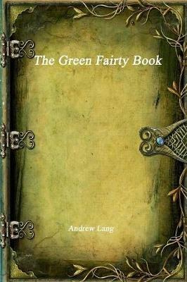 The Green Fairy Book - Andrew Lang - cover