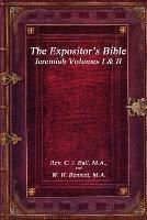 The Expositor's Bible: Jeremiah Volumes I & II - M a C J Ball W H Bennett - cover