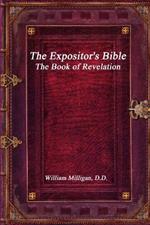 The Expositor's Bible: The Book of Revelation