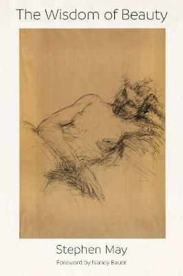 The Wisdom of Beauty - Stephen May - cover