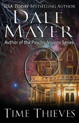 Time Thieves - Dale Mayer - cover