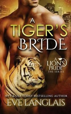 A Tiger's Bride - Eve Langlais - cover