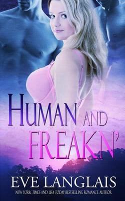 Human and Freakn' - Eve Langlais - cover