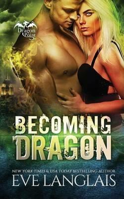 Becoming Dragon - Eve Langlais - cover
