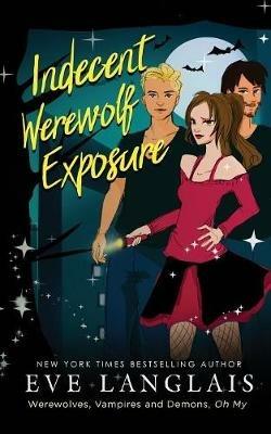 Indecent Werewolf Exposure - Eve Langlais - cover