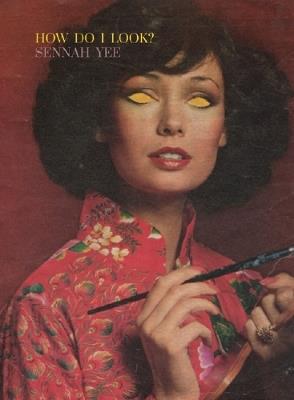 How Do I Look? - Sennah Yee - cover