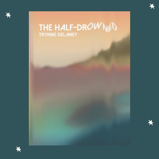 the half-drowned