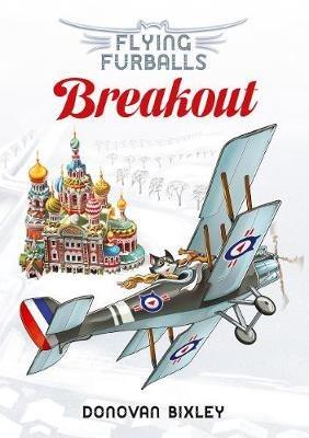 Flying Furballs 7: Breakout - Donovan Bixley - cover