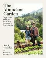 The Abundant Garden: A practical guide to growing a regenerative home garden